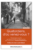 Quatorziens d'o venez-vous ?